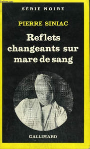 COLLECTION : SERIE NOIRE N° 1776 REFLETS CHANGEANTS SUR MARE DE SANG