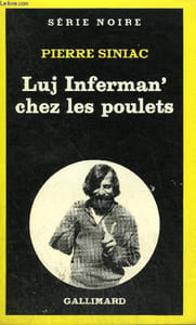 COLLECTION : SERIE NOIRE N° 1795 LUJ INFERMAN' CHEZ LES POULETS