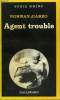 COLLECTION : SERIE NOIRE N° 1845 AGENT TROUBLE. GARBO NORMAN