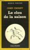 COLLECTION : SERIE NOIRE N° 1849 LE CLOU DE LA SAISON. CROSBY JOHN