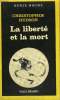 COLLECTION : SERIE NOIRE N° 1859 LA LIBERTE ET LA MORT. HUDSON CHRISTOPHER