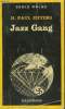 COLLECTION : SERIE NOIRE N° 1874 JAZZ GANG. JEFFERS H. PAUL