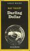 COLLECTION : SERIE NOIRE N° 1879 DARLING DOLLAR. VALLET RAF.