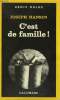 COLLECTION : SERIE NOIRE N° 1923 C'EST DE FAMILLE !. HANSEN JOSEPH.