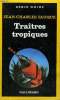 COLLECTION : SERIE NOIRE N° 1990 TRAITRES TROPIQUES. FAUQUE JEAN-CHARLES