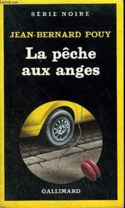 COLLECTION : SERIE NOIRE N° 2042 LA PECHE AUX ANGES