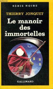 COLLECTION : SERIE NOIRE N° 2066 LE MANOIR DES IMMORTELLES