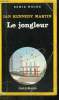COLLECTION : SERIE NOIRE N° 2090 LE JONGLEUR / (THE JUGGLER).. IAN KENNEDY MARTIN