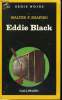 COLLECTION : SERIE NOIRE N° 2133. EDDIE BLACK.. WALTER F.SHAPIRO