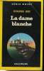 COLLECTION : SERIE NOIRE N° 2135. LA DAME BLANCHE.. EUGENE IZZI.