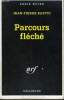 COLLECTION : SERIE NOIRE N°  2367. PARCOURS FLECHE.. JEAN PIERRE BASTID.