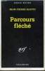 COLLECTION : SERIE NOIRE N°  2367. PARCOURS FLECHE.. JEAN PIERRE BASTID.