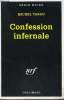COLLECTION : SERIE NOIRE N° 2517. CONFESSION INFERNALE.. MICHEL TAROU.