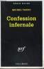 COLLECTION : SERIE NOIRE N° 2517. CONFESSION INFERNALE.. MICHEL TAROU.