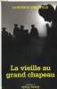 COLLECTION : SERIE NOIRE N°  2732. LA VIEILLE AU GRAND CHAPEAU.. LAURENCE BIBERFELD.