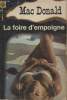 COLLECTION LA POCHE NOIRE. N° 131 LA FOIRE DEMPOIGNE.. JOHN D. MACDONALD.