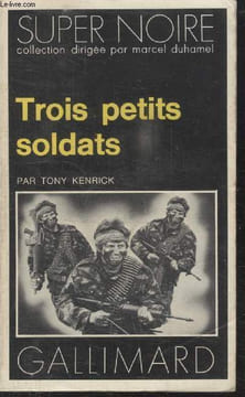 COLLECTION SUPER NOIRE N° 35. TROIS PETITS SOLDATS.. TONY KENRICK.