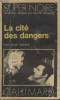 COLLECTION SUPER NOIRE N° 37. LA CITE DES DANGERS.. STEVE SHAGAN.
