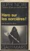 COLLECTION SUPER NOIRE N° 39. HARO SUR LES SORCIERES.. NELSON DE MILLE.