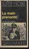 COLLECTION SUPER NOIRE N° 62. LA MAIN PRENANTE.. WILLIAM RIORDAN.