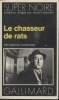 COLLECTION SUPER NOIRE N° 73. LE CHASSEUR DE RATS.. DONALD MACKENZIE.