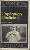 COLLECTION SUPER NOIRE N° 78. LOPERATION LIBELLULE.. K-R DWYER.