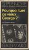 COLLECTION SUPER NOIRE N° 89. POURQUOI TUEER CE VIEUX GEORGES ?. ROBERT UPTON.