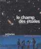 COLLECTION OCTAVIUS. LE CHAMP DES ETOILES.. JEAN PIERRE VERDET.