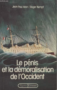 LE PENIS ET LA DEMORALISTATION DE LOCCIDENT.