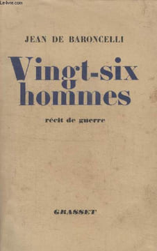 VINGT SIX HOMMES. RECIT DE GUERRE.. BARONCELLI JEAN DE.