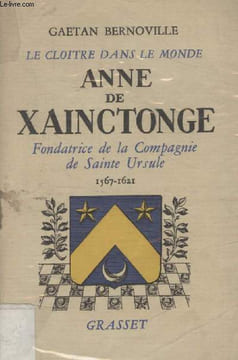 ANNE DE XAINCTONGE.. BERNOVILLE GAETAN.