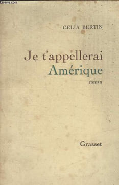 JE TAPPELLERAI AMERIQUE.. BERTIN CELIA.
