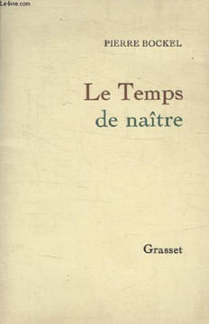 LE TEMPS DE NAITRE.. BOCKEL PIERRE.