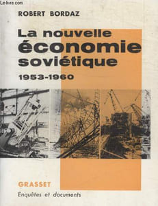 LA NOUVELLE ECONOMIE SOVIETIQUE.