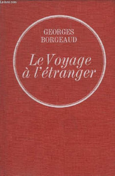 LE VOYAGE A LETRANGER.. BORGEAUD GEORGES.