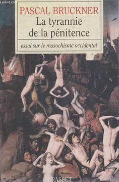 LA TYRANNIE DE LA PENITENCE.. BRUCKNER PASCAL.