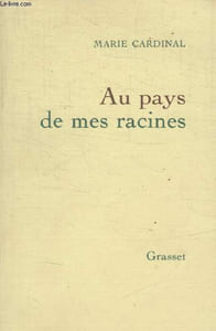 AU PAYS DE MES RACINES.