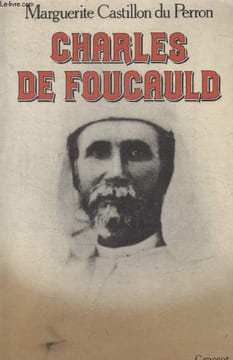 CHARLES DE FOUCAULD.. CASTILLON DU PERRON MARGUERITE.