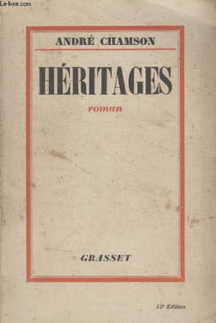 HERITAGES.. CHAMSON ANDRE.