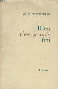 RIEN NEST JAMAIS FINI.