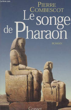 LE SONGE DE PHARAON.. COMBESCOT PIERRE.
