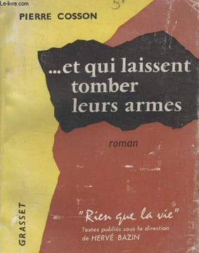 ET QUI LAISSENT TOMBER LEURS ARMES.. COSSON PIERRE.