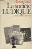 LA SOCIETE LUDIQUE.. COTTA ALIN.