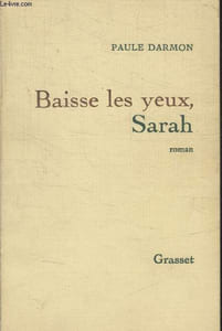 BAISSE LES YEUX SARAH.