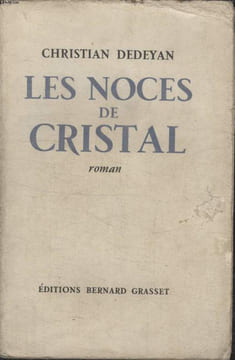 LES NOCES DE CRISTAL. DEDEYAN CHRISTIAN