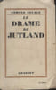 LE DRAME DE JUTLAND. DELAGE EDMONT
