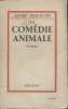 LA COMEDIE ANIMALE.. DEMAISON ANDRE.
