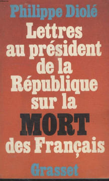 LETTRES AU PRESIDENT DE LA REPUBLIQUE SUR LA MORT DES FRANCAIS. DIOLE PHILIPPE