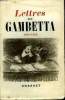 LETTRES DE GAMBETTA.1868-1882.. GAMBETTA.
