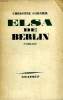 ELSA DE BERLIN.. GARNIER CHRISTINE.